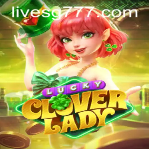 LuckyCloverLady: Unveiling the Enchanting World of sg777